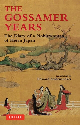 The Gossamer Years: The Diary of a Noblewoman of Heian Japan - 1989
