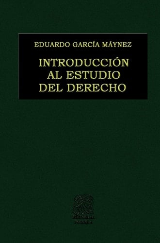 Introducción al estudio del Derecho - EDUARDO GARCIA MAYNEZ • 2012