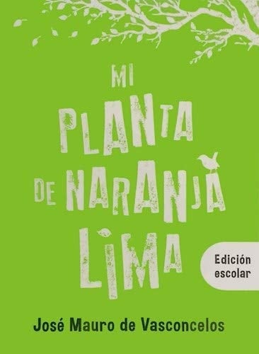 Mi Planta de Naranja Lima - De Vasconcelos Jose Mauro • 2020