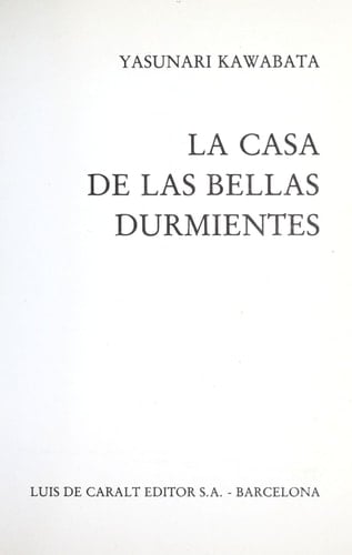 La Casa De Las Bellas Durmientes - Yasunari Kawabata • 1989