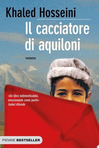 Il cacciatore di aquiloni - Khaled Hosseini