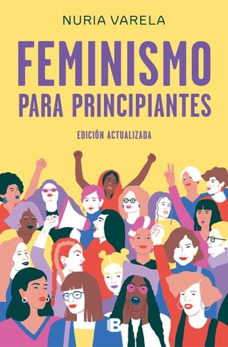 Feminismo para principiantes - Nuria Varela • 2019