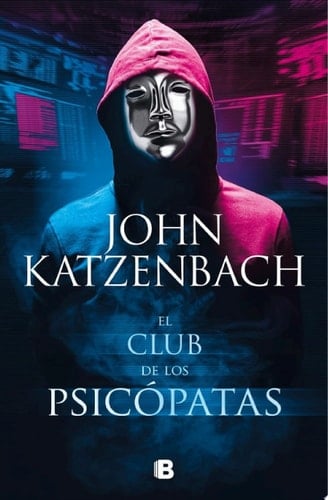 El club de los psicópatas - John Katzenbach • 2021