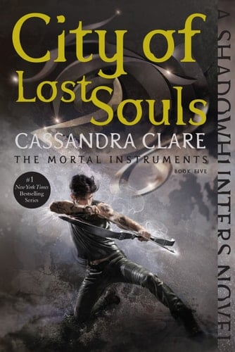 City of Lost Souls  - Cassandra Clare • 2012