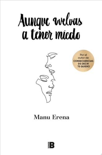 Aunque vuelvas a tener miedo - Manu Erena • 2023