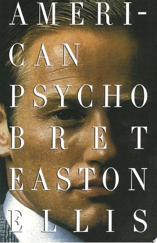 American Psycho - Bret Easton Ellis • 2010