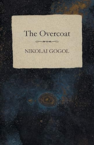 The Overcoat - Nikolai Gogol • 2014