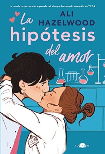 La hipótesis del amor - Ali Hazelwood • 2022