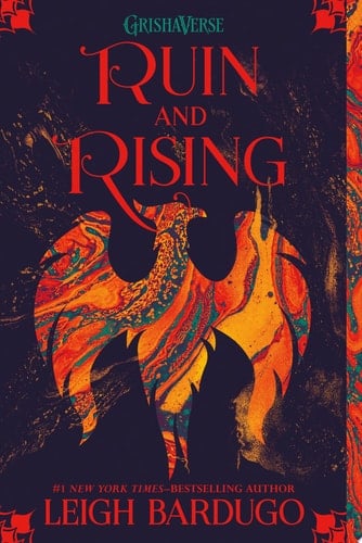 Ruin and Rising - Leigh Bardugo • 2015