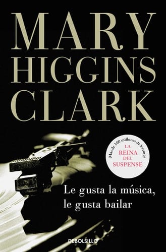 Le gusta la música, le gusta bailar - Mary Higgins Clark • 2003