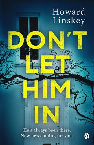 Don't Let Him In - Howard Linskey • 2021