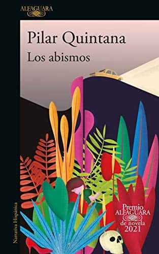 Los abismos - Pilar Quintana • 2021