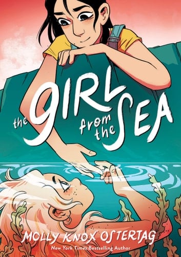 The Girl from the Sea: A Graphic Novel - Molly Knox Ostertag • 2021