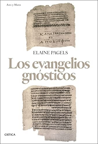 Los evangelios gnósticos - Elaine Pagels • 2022