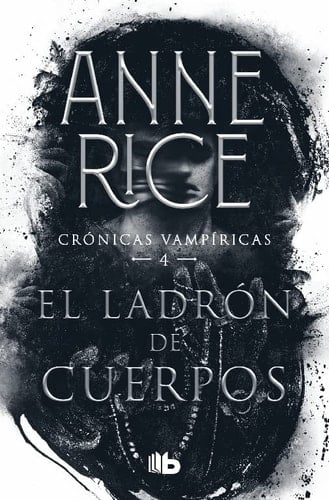 LADRON DE CUERPOS, EL (CRONICAS VAMPIRIC - 2021