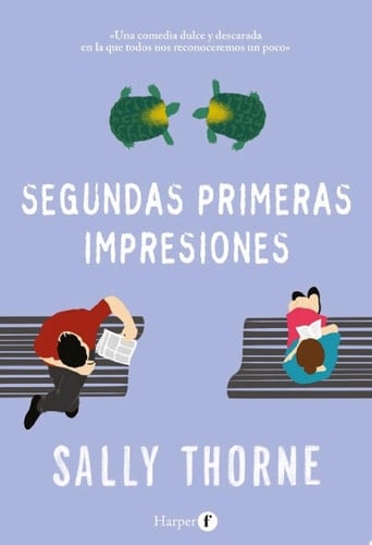 Segundas primeras impresiones - Sally Thorne • 2021