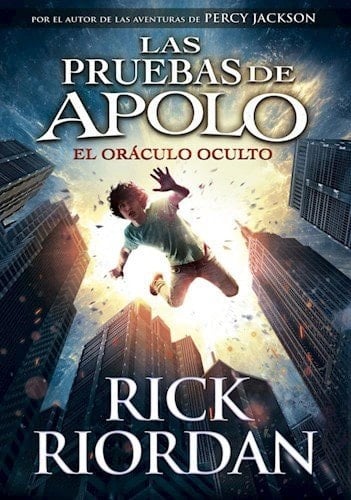 ORACULO OCULTO, EL-LAS PRUEBAS DE APOLO 1 - RIORDAN • 2014