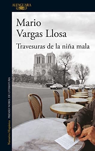 Travesuras de la niña mala - Mario Vargas Llosa •