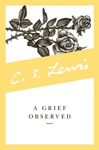 A Grief Observed - C. S. Lewis • 2015