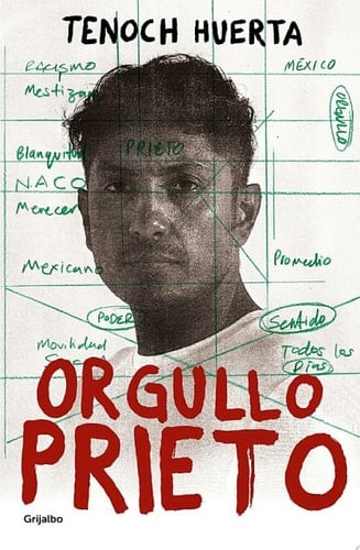 Orgullo prieto (Spanish Edition) - Tenoch Huerta • 2022