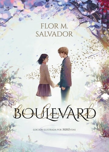 Boulevard. Edición Ilustrada por MMIvens / Boulevard. Illustrated Edition by MMI vens (Wattpad. Boulevard) (Spanish Edition) - Flor Salvador • 2023