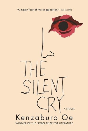 The Silent Cry - Kenzaburo Oe • 2016