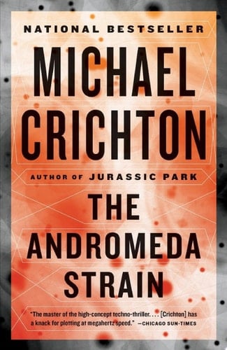 The Andromeda Strain - Michael Crichton • 2012