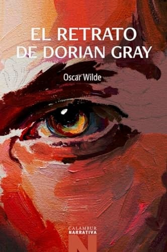 El retrato de Dorian Gray - Oscar Wilde • 1890