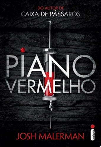 Piano vermelho (Portuguese Edition) - Josh Malerman • 2017