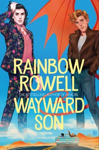 Wayward Son - Rainbow Rowell •