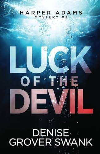Luck of the Devil (Harper Adam’s Mystery #3) - Denise Grover Swank
