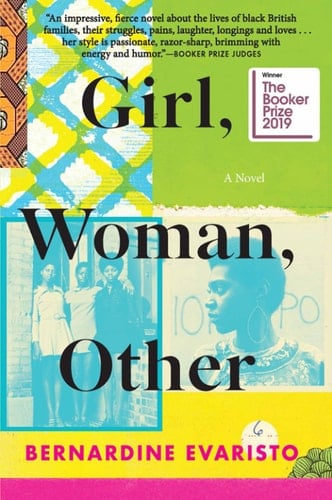 Girl, Woman, Other: A Novel (Booker Prize Winner) - Bernardine Evaristo • 2019
