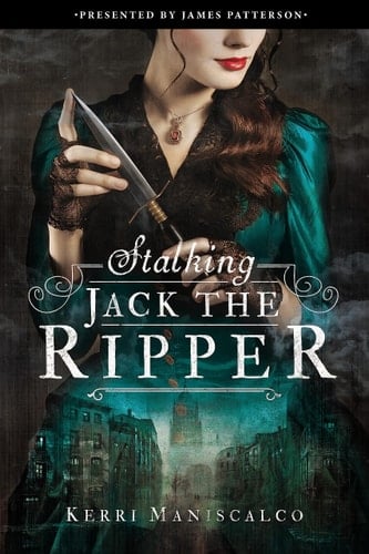 Stalking Jack the Ripper (Stalking Jack the Ripper, 1) - Kerri Maniscalco • 2016