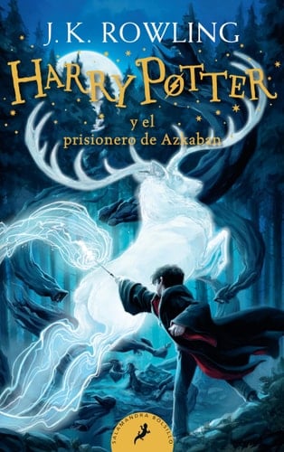 Harry Potter y el prisionero de Azkaban / Harry Potter and the Prisoner of Azkaban (Spanish Edition) - J.K. Rowling • 2020