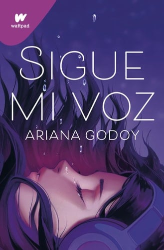 Sigue mi voz / Follow My Voice (WATTPAD. CLOVER) (Spanish Edition) - Ariana Godoy • 2022