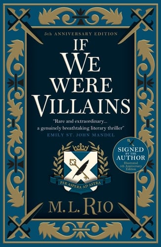 If We Were Villains - M. L. Rio • 2022
