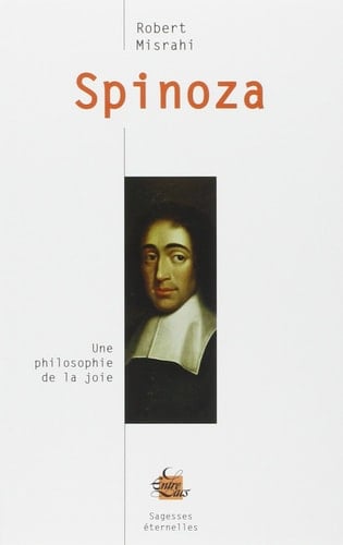 Spinoza - Robert Misrahi · 2011