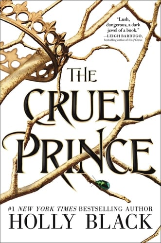 The Cruel Prince (The Folk of the Air, 1) - Holly Black • 2018