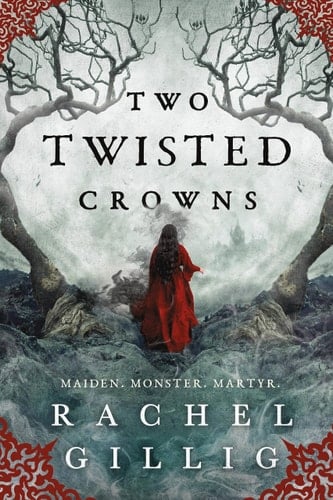 Two Twisted Crowns (The Shepherd King, 2) - Rachel Gillig • 2023
