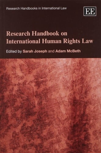 Research Handbook on International Human Rights Law (Research Handbooks in International Law series) - Sarah Joseph • 2011