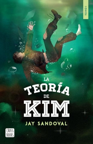 La teoría de Kim / Kim's Theory (Spanish Edition) - Jay Sandoval • 2024