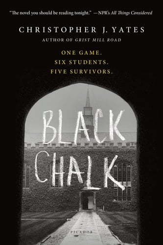 Black Chalk - Christopher J. Yates • 2015