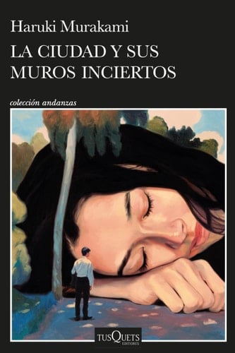 La ciudad y sus muros inciertos / The City and Its Uncertain Walls (Spanish Edition) - Haruki Murakami • 2024