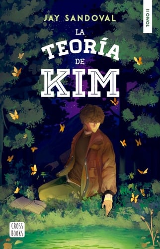 La teoría de Kim II / Kim''s Theory II (Crossbooks, 2) (Spanish Edition) - Jay Sandoval • 2024