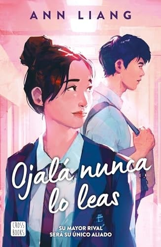 Ojalá nunca lo leas / I Hope This Doesn't Find You (Spanish Edition) - Ann Liang • 2024