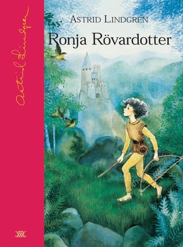 Ronja Rovardotter - Astrid Lindgren • 2009