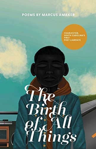 The Birth of All Things - Marcus Amaker • 2020