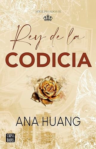 Rey de la Codicia / King of Greed (Pecados 3) (Spanish Edition) - Ana Huang · 2025