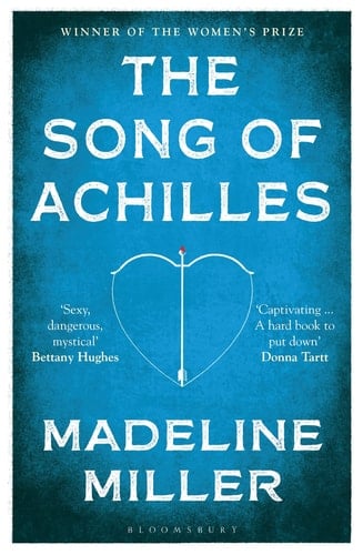 The Song Of Achilles - Miller Madeline • 2017