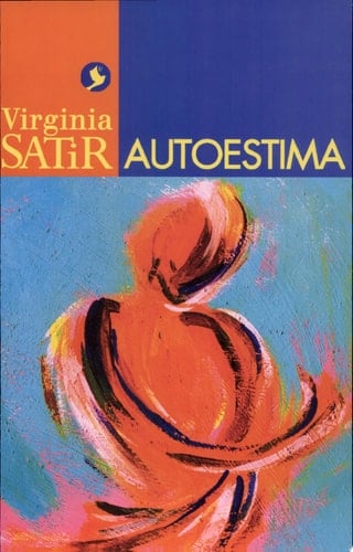 Autoestima (Spanish Edition) - Virginia Satir • 1998